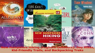 Read  New Hampshire Hiking Foghorn Outdoors Day Hikes KidFriendly Trails and Backpacking Ebook Free