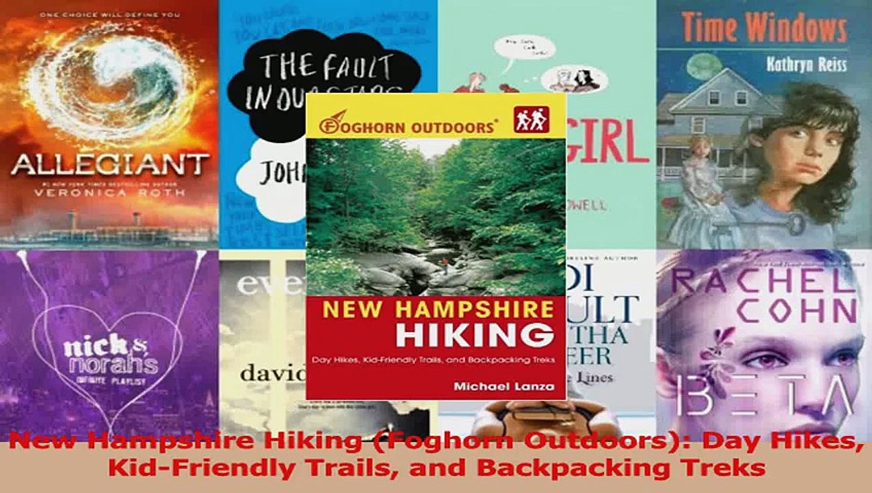 Read  New Hampshire Hiking Foghorn Outdoors Day Hikes KidFriendly Trails and Backpacking Ebook Free