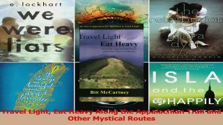 Read  Travel Light Eat Heavy Along the Appalachian Trail and Other Mystical Routes Ebook Free