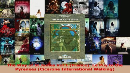 Read  The Way of St James Vol 1 France Le Puy to the Pyrenees Cicerone International Ebook Free
