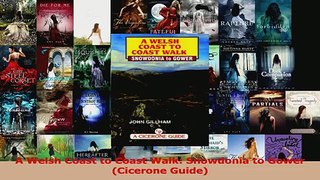 Read  A Welsh Coast to Coast Walk Snowdonia to Gower Cicerone Guide Ebook Online