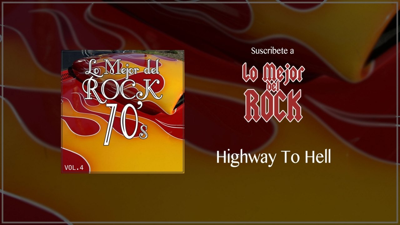 Lo Mejor del Rock de los 70's - Vol. 4 - Highway To Hell