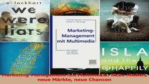 Lesen  MarketingManagement mit Multimedia Neue Medien neue Märkte neue Chancen Ebook Online