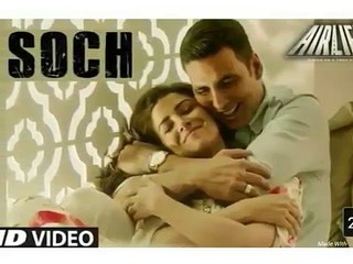 Soch na Sake - AIRLIFT ( FULL HINDI SONG) AKSHAY Kumar
