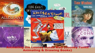 PDF Download  Animating the Looney Tunes Way Looney Tunes  Animating  Drawing Books Download Full Ebook