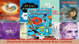PDF Download  Looney Tunes and Merrie Melodies A Complete Illustrated Guide to the Warner Bros Download Online