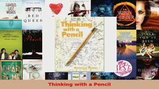 PDF Download  Thinking with a Pencil Download Online