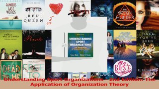 Read  Understanding Sport Organizations  2nd Edition The Application of Organization Theory PDF Online
