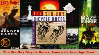 Download  The SixDay Bicycle Races Americas JazzAge Sport Ebook Free