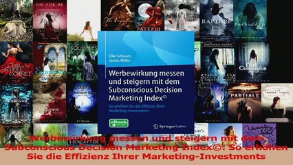 Download Video: Lesen  Werbewirkung messen und steigern mit dem Subconscious Decision Marketing Index So Ebook Frei