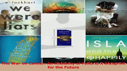 The War on Cancer An Anatomy of Failure A Blueprint for the Future Read Online