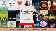 Lesen  Inspirieren statt motivieren Mit Leidenschaft zum Erfolg  so leben und führen Sie PDF Online