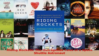 Download  Riding Rockets The Outrageous Tales of a Space Shuttle Astronaut PDF Online