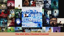 Download  The Kid Who Climbed Everest Ebook Online