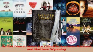 Download  Winter Dance Select Ice Climbs in Southern Montana and Northern Wyoming Ebook Free
