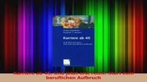 Download  Karriere ab 45 Und jetzt erst recht Start zum beruflichen Aufbruch Ebook Online