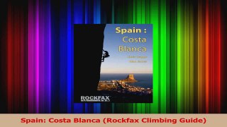 Download  Spain Costa Blanca Rockfax Climbing Guide Ebook Free