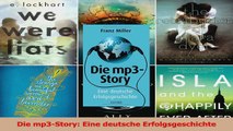 Lesen  Die mp3Story Eine deutsche Erfolgsgeschichte Ebook Online