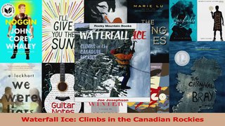 Download  Waterfall Ice Climbs in the Canadian Rockies Ebook Online