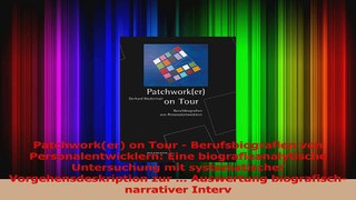 Download  Patchworker on Tour  Berufsbiografien von Personalentwicklern Eine Ebook Online