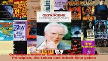 Download  Gefangene unserer Gedanken Viktor Frankls 7 Prinzipien die Leben und Arbeit Sinn geben Ebook Frei