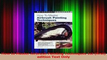 PDF Download  How to Master Airbrush Painting Techniques 1st first edition Text Only Read Online