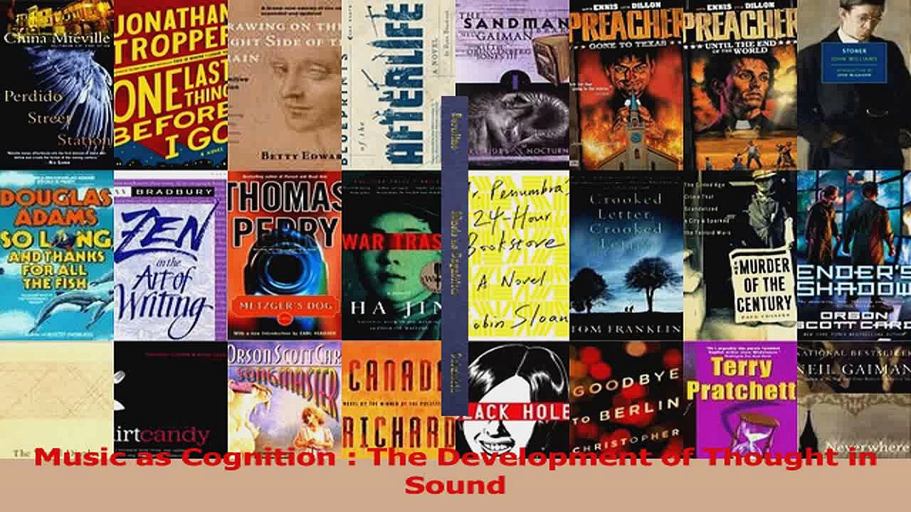Music as Cognition  The Development of Thought in Sound PDF