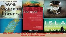Lesen  Die BASF Von 1865 bis zur Gegenwart Geschichte eines Unternehmens PDF Frei