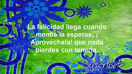 Frases para ser feliz en la vida