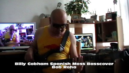 Billy Cobham Spanish Moss HD-1080 m2 Basscover5 Bob Roha