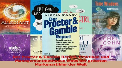 Lesen  Der Procter  Gamble Report Praktiken und Managementmethoden eines der grössten PDF Frei