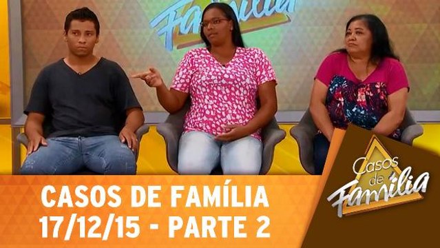 Para pagar as contar eu presto, para ser pai dos seus filhos, não! - 17.12.15 - Parte 2