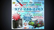 Heating And Ac Repair - Call Xtreme Air Services – 972-288-2263