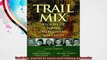 Trail Mix Stories of Youth Overcoming Adversity