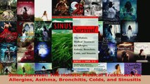 Download  Sinus Survival The Holistic Medical Treatment for Allergies Asthma Bronchitis Colds and PDF Online
