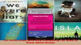 For HorseCrazy Girls Only Everything You Want to Know About Horses PDF