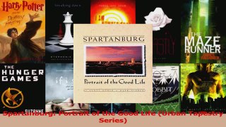 Read  Spartanburg Portrait of the Good Life Urban Tapestry Series EBooks Online