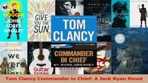 Tom Clancy Commander in Chief A Jack Ryan Novel Download