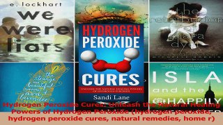 PDF Download  Hydrogen Peroxide Cures Unleash the Natural Healing Powers of Hydrogen Peroxide hydrogen PDF Full Ebook