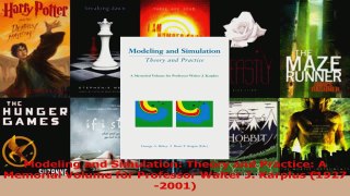 Read  Modeling and Simulation Theory and Practice A Memorial Volume for Professor Walter J Ebook Free