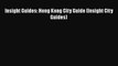 Insight Guides: Hong Kong City Guide (Insight City Guides) [PDF Download] Full Ebook