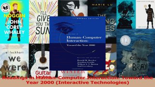 Read  Readings in HumanComputer Interaction Toward the Year 2000 Interactive Technologies PDF Online
