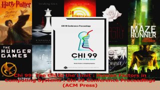 Read  Chi 99 The Chi Is the Limit  Human Factors in Computing Systems  Chi 99 Conference Ebook Free