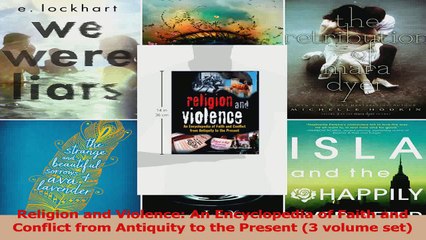 Religion and Violence An Encyclopedia of Faith and Conflict from Antiquity to the Present Download