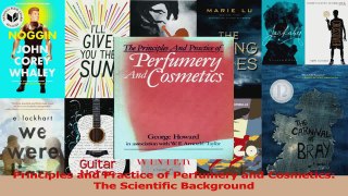 PDF Download  Principles and Practice of Perfumery and Cosmetics The Scientific Background PDF Full Ebook