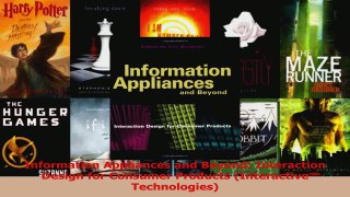 Read  Information Appliances and Beyond Interaction Design for Consumer Products Interactive Ebook Free