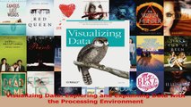 Visualizing Data Exploring and Explaining Data with the Processing Environment PDF