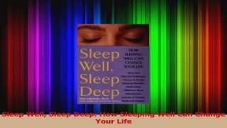 PDF Download  Sleep Well Sleep Deep How Sleeping Well Can Change Your Life Download Full Ebook