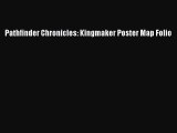Pathfinder Chronicles: Kingmaker Poster Map Folio [Read] Full Ebook