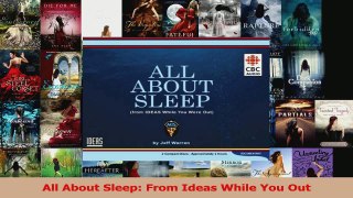 PDF Download  All About Sleep From Ideas While You Out Download Online